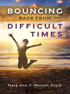 cover image of Bouncing Back from Difficult Times